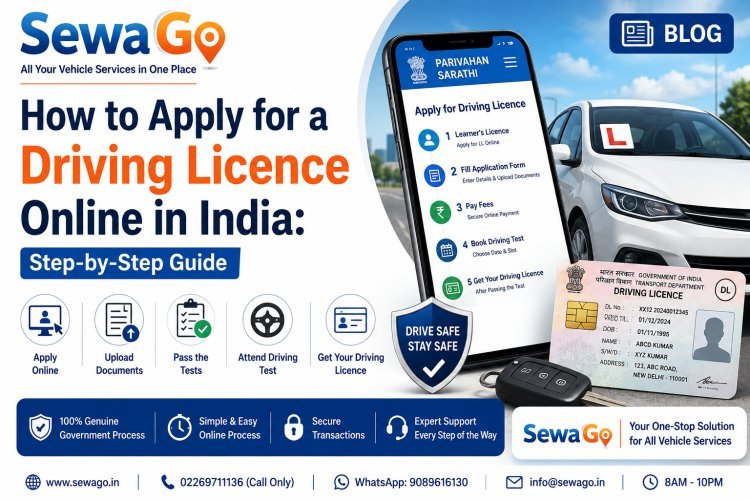 How to Apply for a Driving Licence Online in India: Step-by-Step Guide
