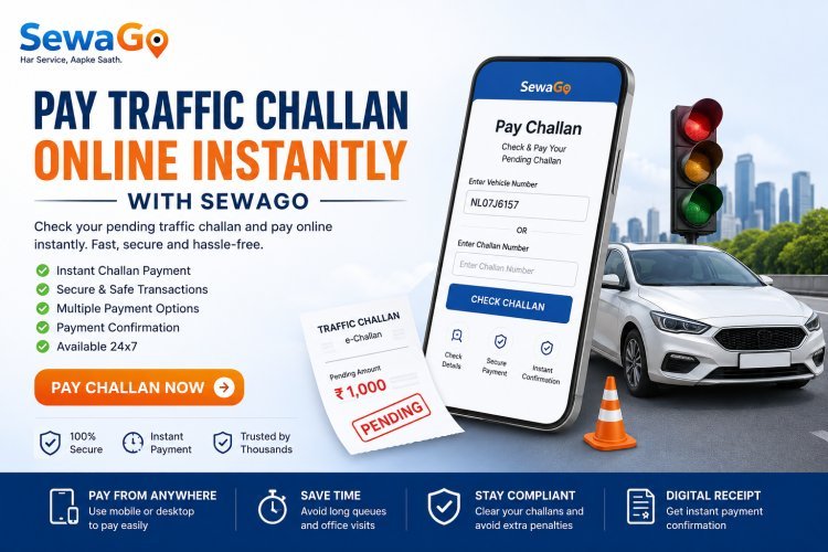 Pay Traffic Challan Online Instantly with SewaGo